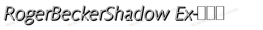 RogerBeckerShadow Ex字体转换